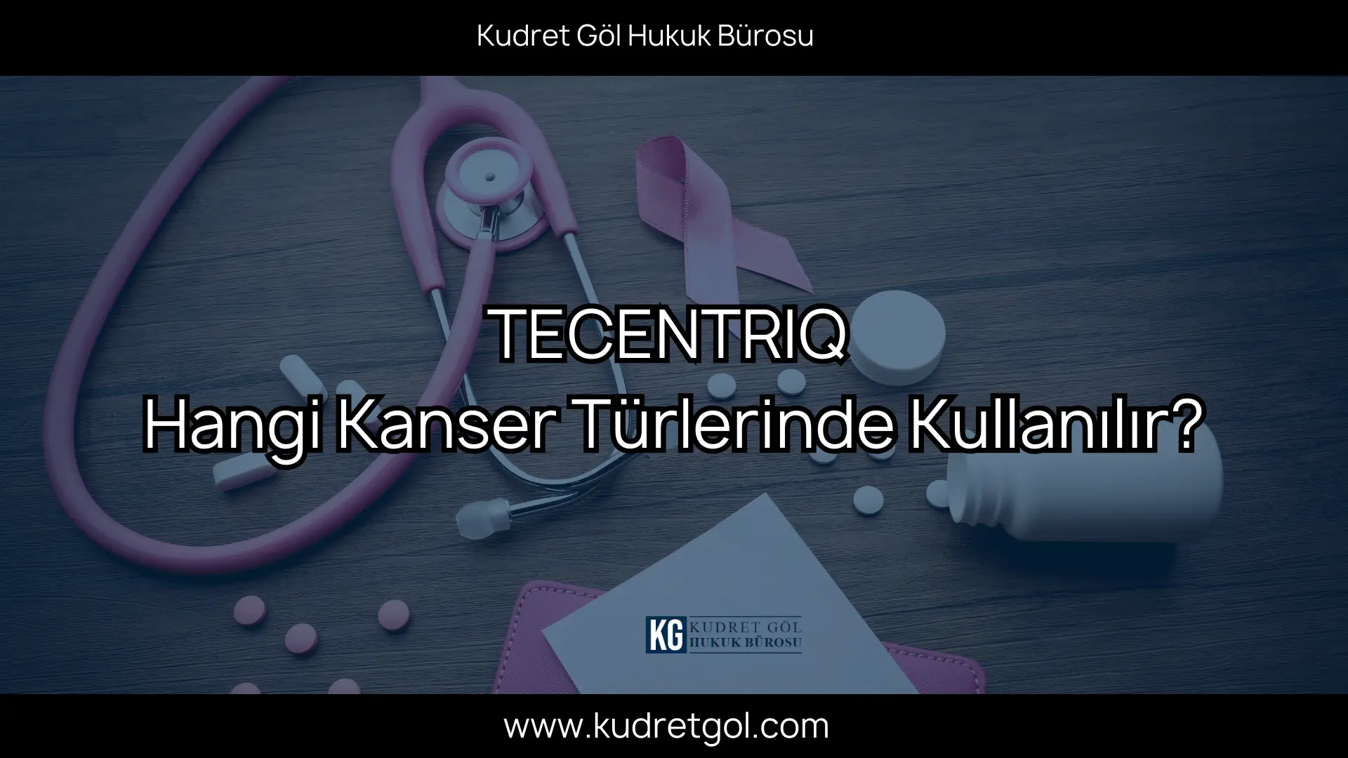 tecentriq hangi kanser türlerinde kullanılır