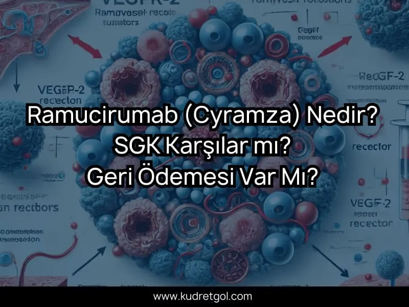 Ramucirumab Sgk Karşılar Mı